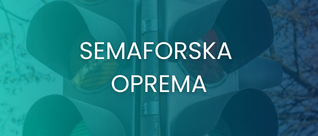 Semaforska oprema Semaforska oprema