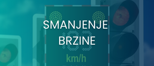 Smanjenje brzine Smanjenje brzine