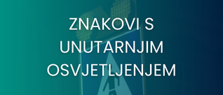 Znakovi s unutarnjim osvjetljenjem Znakovi s unutarnjim osvjetljenjem